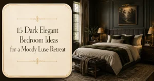 15 Dark Elegant Bedroom Ideas for a Moody Luxe Retreat